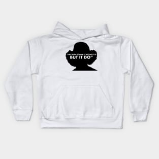 They Don't Think It Be Like It Is, But It Do Kids Hoodie